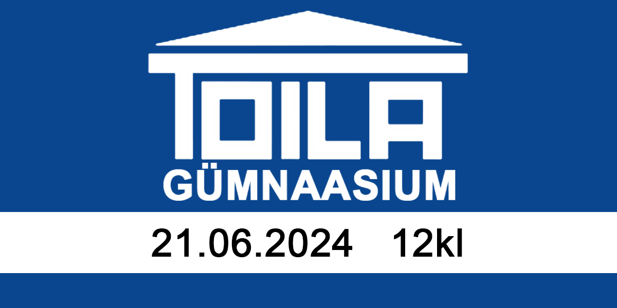 TOILA GÜMNAASIUM 12KL